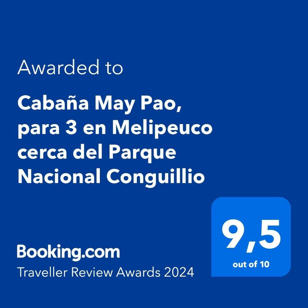 Cabana May Pao, Para 3 En Melipeuco Cerca Del Parque Nacional Conguillio Εξωτερικό φωτογραφία